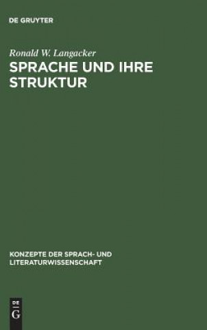 Książka Sprache und ihre Struktur Ronald W. Langacker