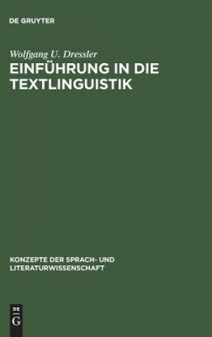 Kniha Einfuhrung in die Textlinguistik Wolfgang U. Dressler