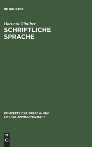 Kniha Schriftliche Sprache Hartmut Günther