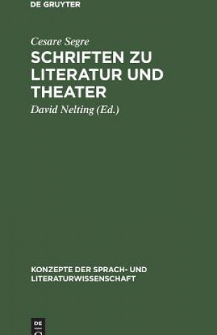 Kniha Schriften zu Literatur und Theater Cesare Segre