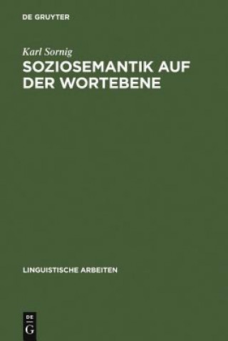 Książka Soziosemantik auf der Wortebene Karl Sornig