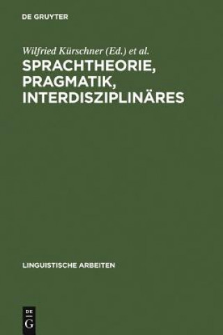 Kniha Sprachtheorie, Pragmatik, Interdisziplinares Wilfried Kürschner