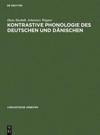 Kniha Kontrastive Phonologie des Deutschen und Danischen Hans Basb?ll