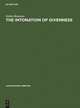 Книга Intonation of Givenness Stefan Baumann