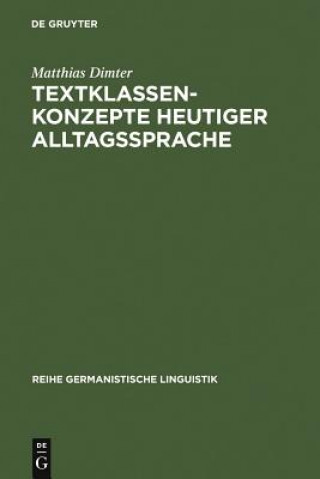 Book Textklassenkonzepte heutiger Alltagssprache Matthias Dimter