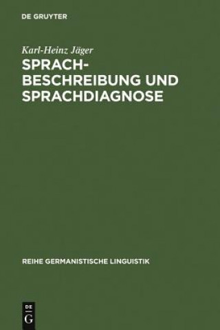 Książka Sprachbeschreibung und Sprachdiagnose Karl-Heinz Jäger