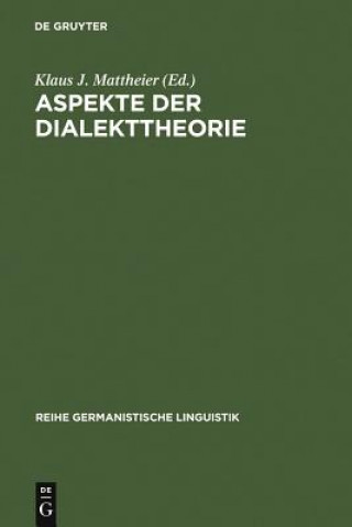 Kniha Aspekte der Dialekttheorie Klaus J. Mattheier