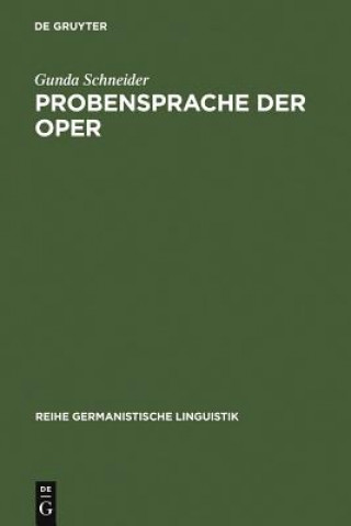 Könyv Probensprache der Oper Gunda Schneider