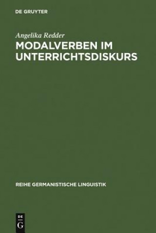 Kniha Modalverben im Unterrichtsdiskurs Angelika Redder