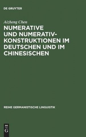 Kniha Numerative und Numerativkonstruktionen im Deutschen und im Chinesischen Aizheng Chen