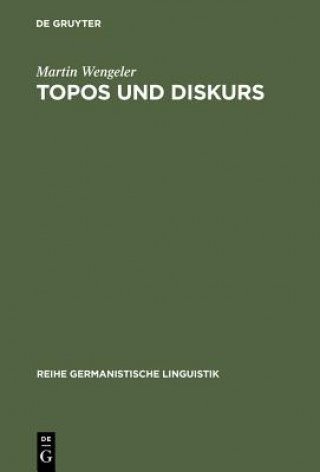 Книга Topos und Diskurs Martin Wengeler