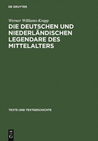 Carte deutschen und niederlandischen Legendare des Mittelalters Werner Williams-Krapp