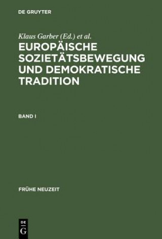 Kniha Europaische Sozietatsbewegung Und Demokratische Tradition Klaus Garber