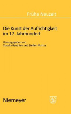 Kniha Kunst der Aufrichtigkeit im 17. Jahrhundert Claudia Benthien