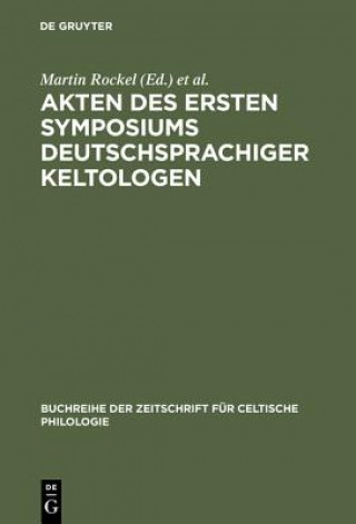 Carte Akten Des Ersten Symposiums Deutschsprachiger Keltologen Martin Rockel