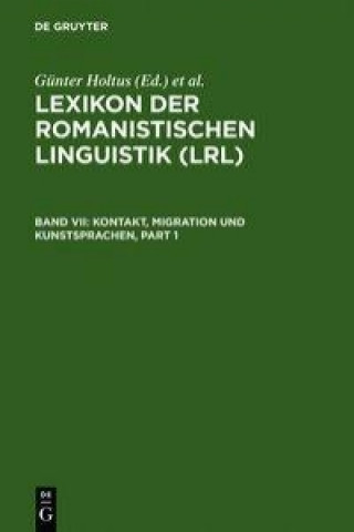 Könyv Kontakt, Migration Und Kunstsprachen Günter Holtus