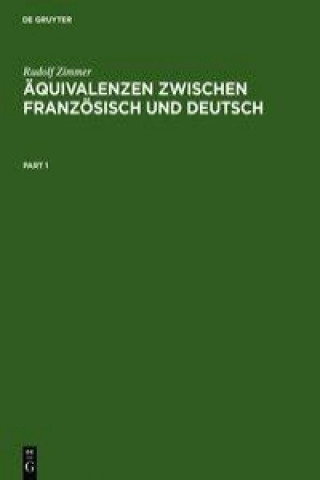 Knjiga AEquivalenzen Zwischen Franzoesisch Und Deutsch Rudolf Zimmer