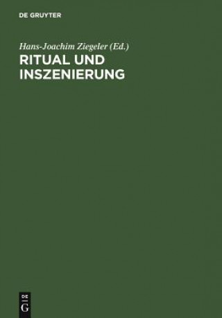 Kniha Ritual und Inszenierung Hans-Joachim Ziegeler
