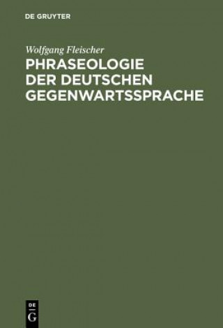 Knjiga Phraseologie der deutschen Gegenwartssprache Wolfgang Fleischer