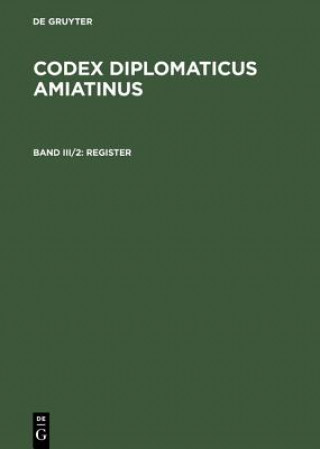 Kniha Codex diplomaticus Amiatinus, Band III/2, Register Wilhelm Kurze