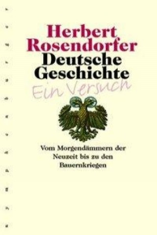 Kniha Deutsche Geschichte 3 Herbert Rosendorfer
