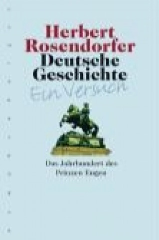 Książka Deutsche Geschichte 5 - Ein Versuch Herbert Rosendorfer