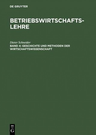 Book Geschichte Und Methoden Der Wirtschaftswissenschaft Dieter Schneider