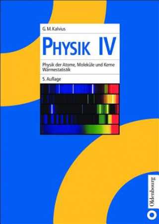 Könyv Physik IV Georg Michael Kalvius