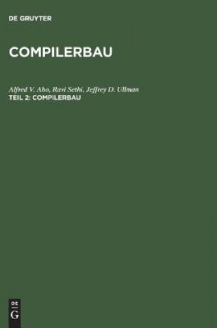 Kniha Compilerbau, Teil 2, Compilerbau Alfred V. Aho