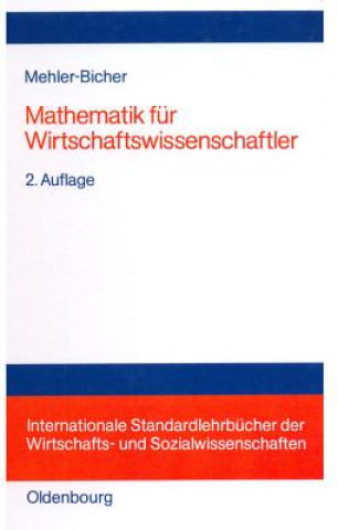 Könyv Mathematik Fur Wirtschaftswissenschaftler Anett Mehler-Bicher