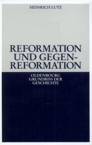 Carte Reformation Und Gegenreformation Heinrich Lutz
