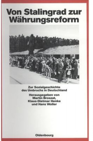 Kniha Von Stalingrad zur Währungsreform Martin Broszat