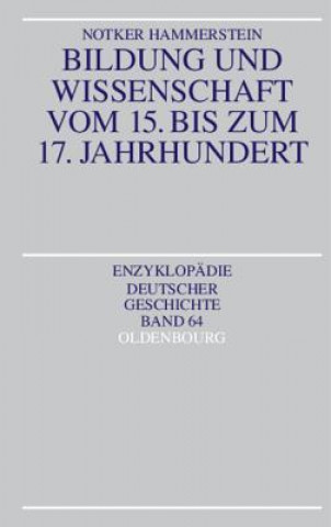 Książka Bildung Und Wissenschaft Vom 15. Bis Zum 17. Jahrhundert Lothar Gall