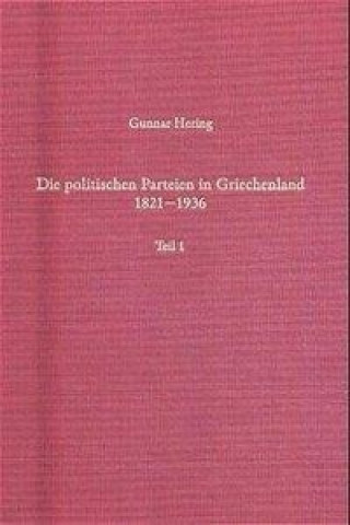 Książka Die politischen Parteien in Griechenland 1821 - 1936 Gunnar Hering