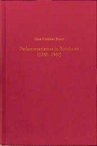 Kniha Parlamentarismus in Rumänien (1930-1940) Hans-Christian Maner