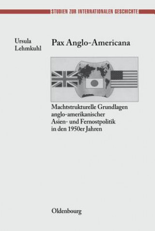 Kniha Pax Anglo-Americana Ursula Lehmkuhl