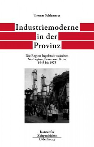 Kniha Industriemoderne in Der Provinz Thomas Schlemmer