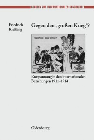 Kniha Gegen Den Grossen Krieg? Friedrich Kießling