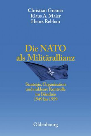 Kniha Die NATO als Militärallianz Chrisitan Greiner