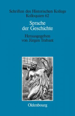 Carte Sprache der Geschichte Jürgen Trabant