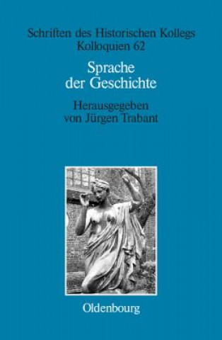 Книга Sprache der Geschichte Jürgen Trabant