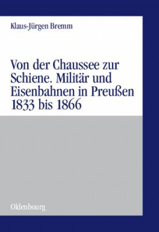 Книга Von Der Chaussee Zur Schiene Klaus-Jürgen Bremm
