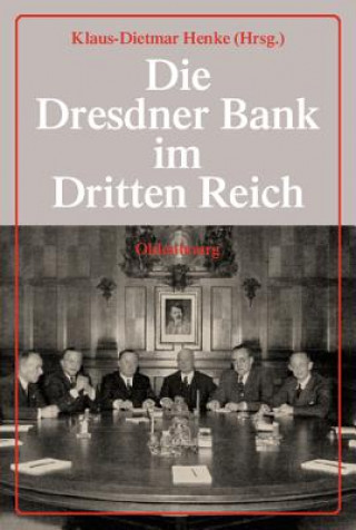 Kniha Die Dresdner Bank im Dritten Reich Johannes Bähr