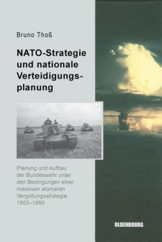 Kniha NATO-Strategie und nationale Verteidigungsplanung Bruno Thoß