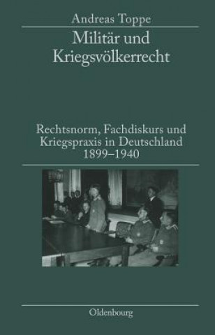 Kniha Militar Und Kriegsvoelkerrecht Andreas Toppe