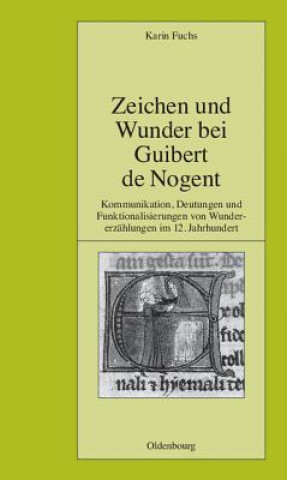 Book Zeichen Und Wunder Bei Guibert de Nogent Karin Fuchs