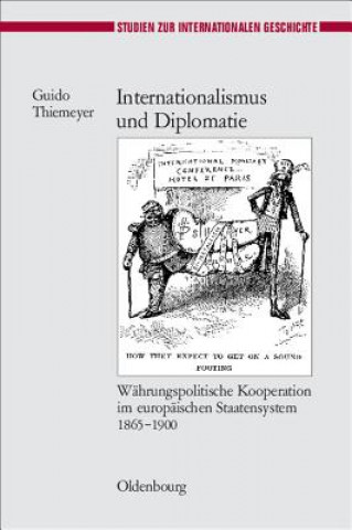 Könyv Internationalismus Und Diplomatie Guido Thiemeyer