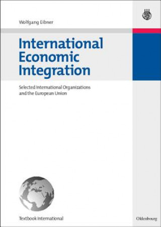 Buch International Economic Integration Wolfgang Eibner