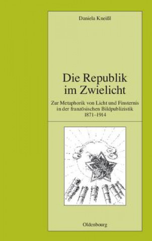 Kniha Die Republik Im Zwielicht Daniela Kneißl