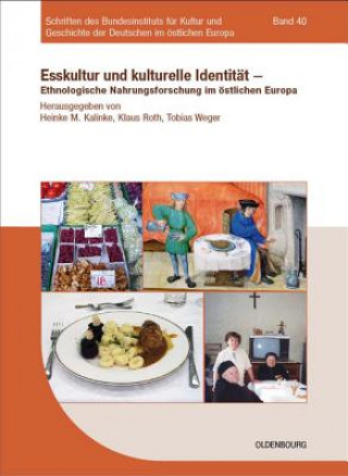 Kniha Esskultur und kulturelle Identitat Heinke M. Kalinke